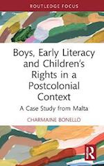 Boys, Early Literacy and Children’s Rights in a Postcolonial Context