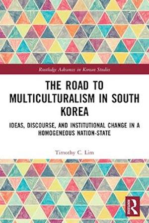 The Road to Multiculturalism in South Korea