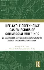 Life-Cycle Greenhouse Gas Emissions of Commercial Buildings