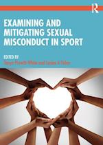 Examining and Mitigating Sexual Misconduct in Sport