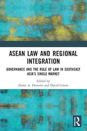 ASEAN Law and Regional Integration