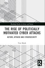 The Rise of Politically Motivated Cyber Attacks