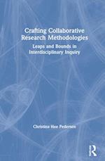 Crafting Collaborative Research Methodologies