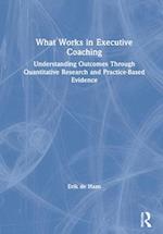 What Works in Executive Coaching