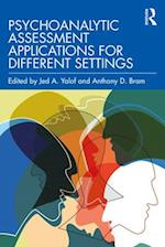 Psychoanalytic Assessment Applications for Different Settings