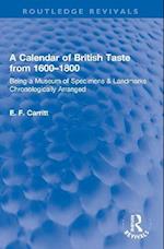 A Calendar of British Taste from 1600–1800