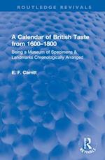 A Calendar of British Taste from 1600–1800