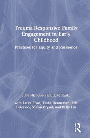 Trauma-Responsive Family Engagement in Early Childhood