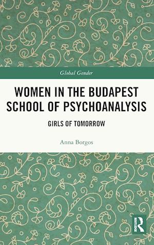 Women in the Budapest School of Psychoanalysis