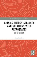 China’s Energy Security and Relations With Petrostates