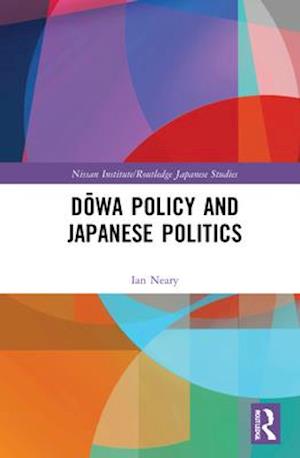 Dowa Policy and Japanese Politics