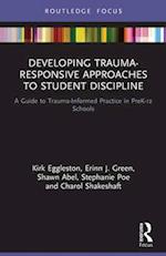 Developing Trauma-Responsive Approaches to Student Discipline