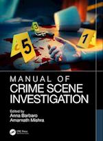 Manual of Crime Scene Investigation