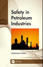 Safety in Petroleum Industries