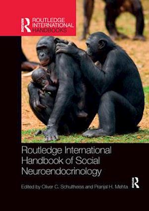 Routledge International Handbook of Social Neuroendocrinology