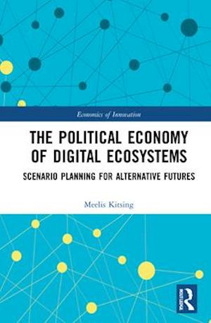 The Political Economy of Digital Ecosystems