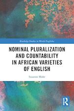 Nominal Pluralization and Countability in African Varieties of English