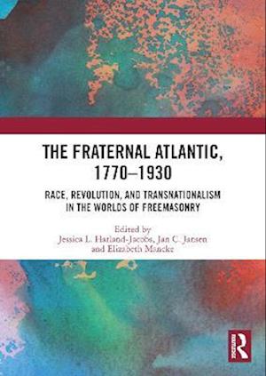 The Fraternal Atlantic, 1770–1930