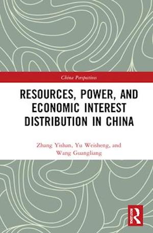 Resources, Power, and Economic Interest Distribution in China