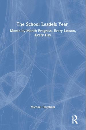 The School Leader’s Year