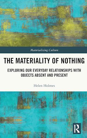 The Materiality of Nothing