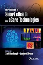 Introduction to Smart eHealth and eCare Technologies