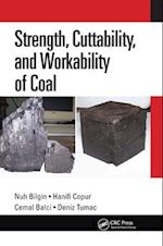 Strength, Cuttability, and Workability of Coal