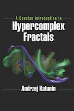 A Concise Introduction to Hypercomplex Fractals