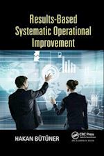 Results-Based Systematic Operational Improvement
