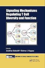Signaling Mechanisms Regulating T Cell Diversity and Function