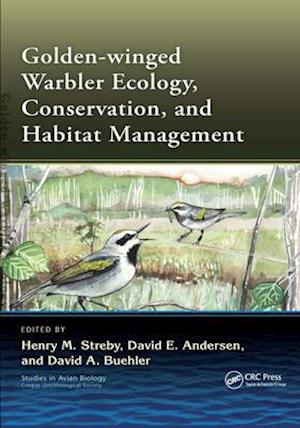 Golden-winged Warbler Ecology, Conservation, and Habitat Management