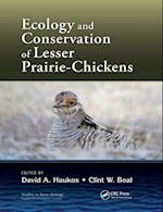 Ecology and Conservation of Lesser Prairie-Chickens