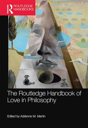 The Routledge Handbook of Love in Philosophy