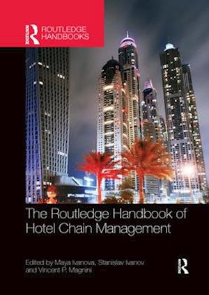 The Routledge Handbook of Hotel Chain Management