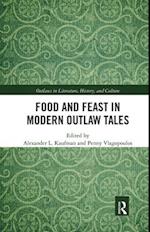 Food and Feast in Modern Outlaw Tales