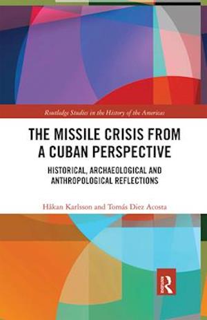 The Missile Crisis from a Cuban Perspective