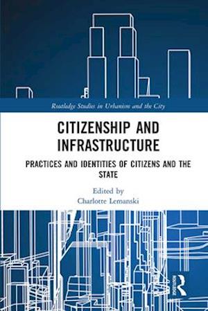 Citizenship and Infrastructure