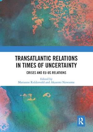 Transatlantic Relations in Times of Uncertainty