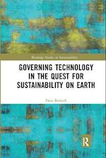 Governing Technology in the Quest for Sustainability on Earth