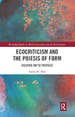 Ecocriticism and the Poiesis of Form
