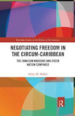 Negotiating Freedom in the Circum-Caribbean
