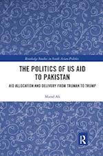 The Politics of US Aid to Pakistan
