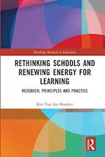 Rethinking Schools and Renewing Energy for Learning
