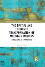 The Spatial and Economic Transformation of Mountain Regions