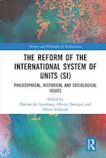 The Reform of the International System of Units (SI)