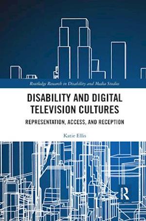 Disability and Digital Television Cultures