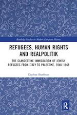 Refugees, Human Rights and Realpolitik