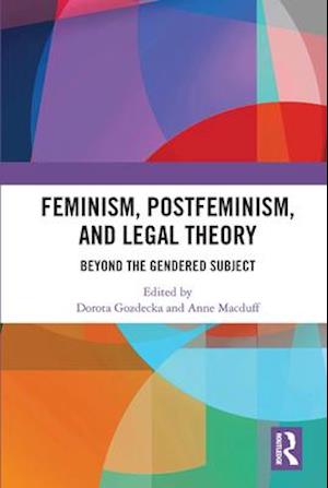 Feminism, Postfeminism and Legal Theory
