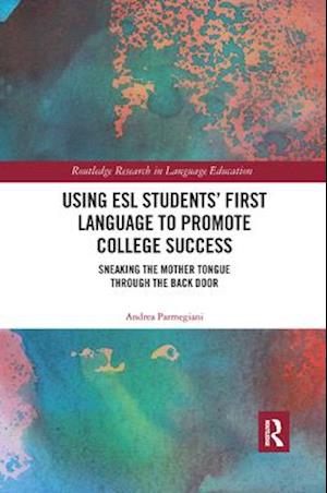 Using ESL Students’ First Language to Promote College Success