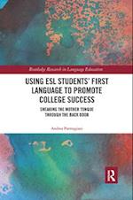 Using ESL Students’ First Language to Promote College Success